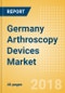 Germany Arthroscopy Devices Market Outlook to 2025 - Product Thumbnail Image