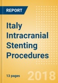 Italy Intracranial Stenting Procedures Outlook to 2025- Product Image