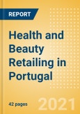 Health and Beauty Retailing in Portugal - Sector Overview, Market Size and Forecast to 2025- Product Image