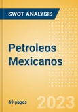 Petroleos Mexicanos - Strategic SWOT Analysis Review- Product Image