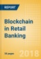 Blockchain in Retail Banking - Thematic Research - Product Thumbnail Image