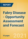 Fabry Disease - Opportunity Assessment and Forecast- Product Image