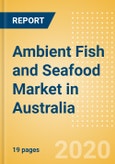 Ambient (Canned) Fish and Seafood (Fish and Seafood) Market in Australia - Outlook to 2024; Market Size, Growth and Forecast Analytics (updated with COVID-19 Impact)- Product Image