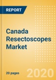 Canada Resectoscopes Market Outlook to 2025 - Rigid Resectoscopes- Product Image