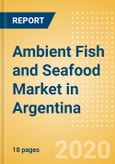 Ambient (Canned) Fish and Seafood (Fish and Seafood) Market in Argentina - Outlook to 2024; Market Size, Growth and Forecast Analytics (updated with COVID-19 Impact)- Product Image