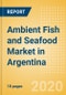Ambient (Canned) Fish and Seafood (Fish and Seafood) Market in Argentina - Outlook to 2024; Market Size, Growth and Forecast Analytics (updated with COVID-19 Impact) - Product Thumbnail Image