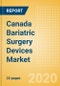 Canada Bariatric Surgery Devices Market Outlook to 2025 - Gastric Balloons and Gastric Bands - Product Thumbnail Image