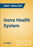 Inova Health System - Strategic SWOT Analysis Review- Product Image