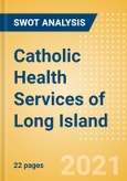 Catholic Health Services of Long Island - Strategic SWOT Analysis Review- Product Image