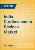 India Cardiovascular Devices Market Outlook to 2025 - Aortic and Vascular Graft Devices, Atherectomy Devices, Cardiac Assist Devices and Others- Product Image