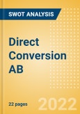Direct Conversion AB - Strategic SWOT Analysis Review- Product Image