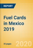Fuel Cards in Mexico 2019- Product Image