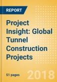 Project Insight: Global Tunnel Construction Projects- Product Image