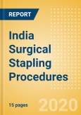 India Surgical Stapling Procedures Outlook to 2025 - Procedures performed using Surgical Stapling Devices- Product Image