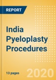 India Pyeloplasty Procedures Outlook to 2025 - Pyeloplasty Procedures- Product Image