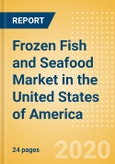 Frozen Fish and Seafood (Fish and Seafood) Market in the United States of America - Outlook to 2024; Market Size, Growth and Forecast Analytics (updated with COVID-19 Impact)- Product Image