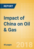 Impact of China on Oil & Gas - Thematic Research- Product Image