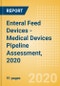 Enteral Feed Devices - Medical Devices Pipeline Assessment, 2020 - Product Thumbnail Image