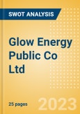 Glow Energy Public Co Ltd - Strategic SWOT Analysis Review- Product Image