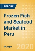 Frozen Fish and Seafood (Fish and Seafood) Market in Peru - Outlook to 2024; Market Size, Growth and Forecast Analytics (updated with COVID-19 Impact)- Product Image