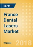 France Dental Lasers Market Outlook to 2025- Product Image