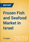 Frozen Fish and Seafood (Fish and Seafood) Market in Israel - Outlook to 2024; Market Size, Growth and Forecast Analytics (updated with COVID-19 Impact)- Product Image