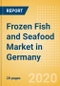 Frozen Fish and Seafood (Fish and Seafood) Market in Germany - Outlook to 2024; Market Size, Growth and Forecast Analytics (updated with COVID-19 Impact) - Product Thumbnail Image
