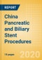 China Pancreatic and Biliary Stent Procedures Outlook to 2025 - Endoscopic Retrograde Cholangiopancreatography (ERCP) Pancreatic and Biliary Stenting Procedures and Percutaneous Transhepatic Cholangiography (PTC) Biliary Stenting Procedures - Product Thumbnail Image