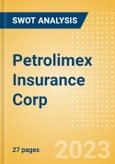 Petrolimex Insurance Corp (PGI) - Financial and Strategic SWOT Analysis Review- Product Image