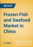 Frozen Fish and Seafood (Fish and Seafood) Market in China - Outlook to 2024; Market Size, Growth and Forecast Analytics (updated with COVID-19 Impact)- Product Image