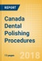 Canada Dental Polishing Procedures Outlook to 2025 - Product Thumbnail Image