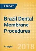 Brazil Dental Membrane Procedures Outlook to 2025- Product Image