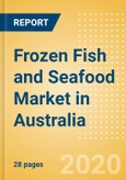 Frozen Fish and Seafood (Fish and Seafood) Market in Australia - Outlook to 2024; Market Size, Growth and Forecast Analytics (updated with COVID-19 Impact)- Product Image