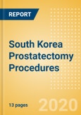 South Korea Prostatectomy Procedures Outlook to 2025- Product Image