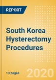 South Korea Hysterectomy Procedures Outlook to 2025- Product Image
