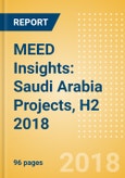 MEED Insights: Saudi Arabia Projects, H2 2018- Product Image