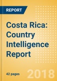 Costa Rica: Country Intelligence Report- Product Image