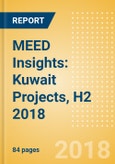 MEED Insights: Kuwait Projects, H2 2018- Product Image