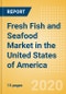 Fresh Fish and Seafood (Counter) (Fish and Seafood) Market in the United States of America - Outlook to 2024; Market Size, Growth and Forecast Analytics (updated with COVID-19 Impact) - Product Thumbnail Image