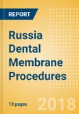 Russia Dental Membrane Procedures Outlook to 2025- Product Image