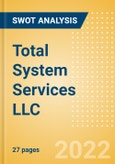 Total System Services LLC - Strategic SWOT Analysis Review- Product Image