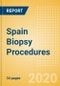Spain Biopsy Procedures Outlook to 2025 - Breast Biopsy Procedures, Colorectal Biopsy Procedures, Leukemia Biopsy Procedures and Others - Product Thumbnail Image