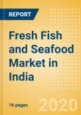 Fresh Fish and Seafood (Counter) (Fish and Seafood) Market in India - Outlook to 2024; Market Size, Growth and Forecast Analytics (updated with COVID-19 Impact)- Product Image