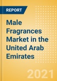 Male Fragrances (Fragrances) Market in the United Arab Emirates - Outlook to 2024; Market Size, Growth and Forecast Analytics (updated with COVID-19 Impact)- Product Image