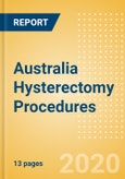 Australia Hysterectomy Procedures Outlook to 2025- Product Image