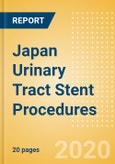 Japan Urinary Tract Stent Procedures Outlook to 2025 - Prostate Stenting Procedures, Ureteral Stenting Procedures and Urethral Stenting Procedures- Product Image