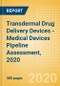 Transdermal Drug Delivery Devices - Medical Devices Pipeline Assessment, 2020 - Product Thumbnail Image