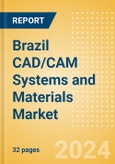 Brazil CAD/CAM Systems and Materials Market Outlook to 2025- Product Image