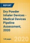 Dry Powder Inhaler Devices - Medical Devices Pipeline Assessment, 2020 - Product Thumbnail Image