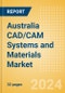 Australia CAD/CAM Systems and Materials Market Outlook to 2025 - Product Thumbnail Image